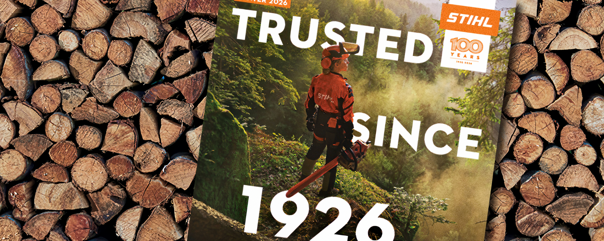 STIHL advertisement with a person in a forest and stacked logs, featuring 'Trusted Since 1926'. Cannings Outdoor Power Equipment Winter 2026